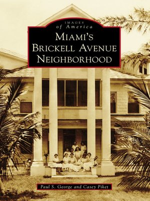 cover image of Miami's Brickell Avenue Neighborhood